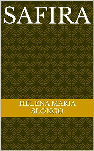 SAFIRA - SLONGO, HELENA MARIA