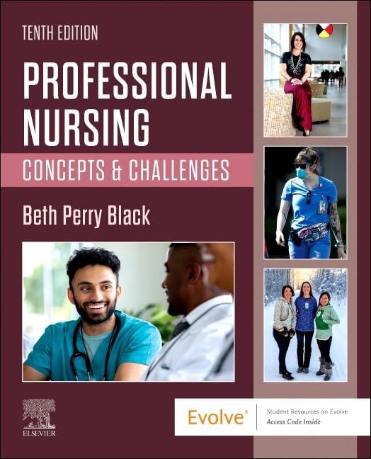 Professional Nursing: Concepts & Challenges 10th Edition