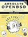 Produktbild Absolute OpenBSD: UNIX for the Practical Paranoid