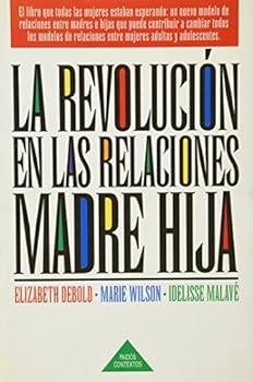 Paperback La Revolucion En Las Relaciones Madre Hija (Spanish Edition) [Spanish] Book