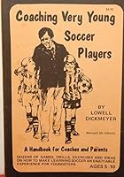 Coaching very young soccer players B0006XSVOI Book Cover