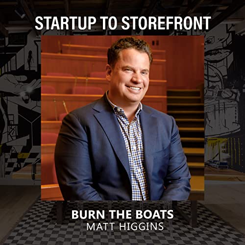Burn the Boats Matt Higgins 📚 (Guest Shark Tank and Author) Startup
