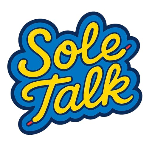 Episode 141 " Sole Talk Podcast" wit Byrd Brook