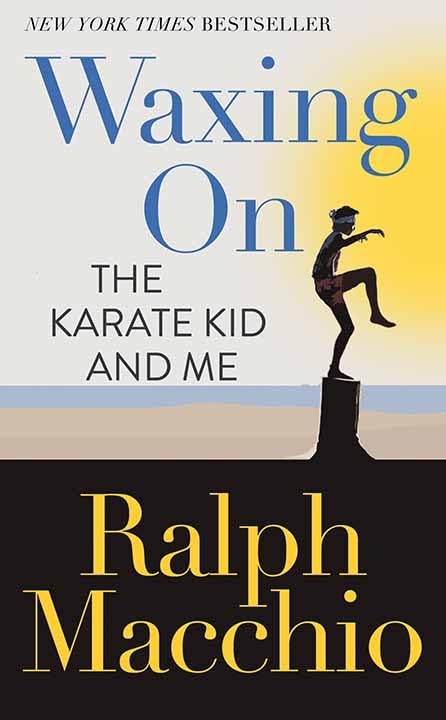 Waxing On: The Karate Kid and Me (Platinum Nonfiction)