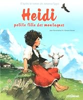 Heidi, petite fille des montagnes (Albums) (French Edition) 2723474224 Book Cover