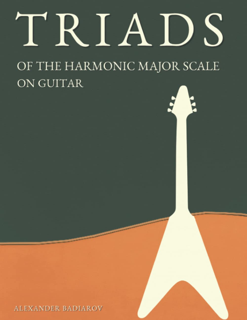 Triads of the Harmonic Major Scale on Guitar (Triads on the Guitar)