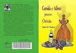 Livres Couvertures de COMIDA E ADIMÚ PARA OS ORIXÁS (Portuguese Edition) Versión Kindle