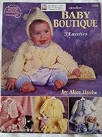 Crochet baby boutique: 3 layettes 0881956953 Book Cover