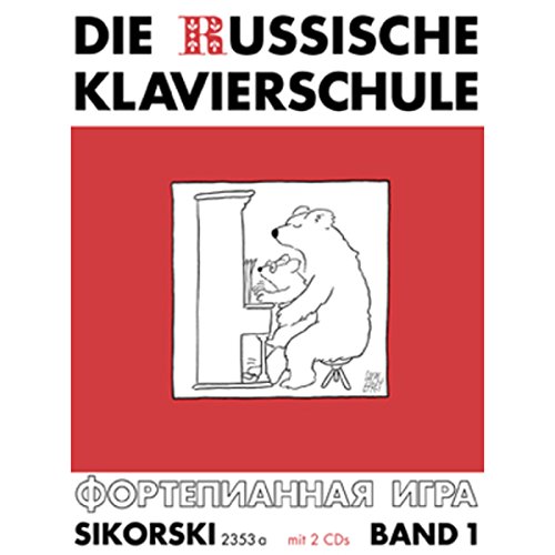 Die Russische Klavierschule: Band 1. Mit Doppel-CD (Einspielungen). piano.