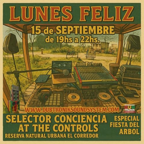 Episode 56: Lunes Feliz Radio Show. 15 de septiembre. Especial Fiesta del Arbol 2025. Reserva Natural Urbana El Corredor