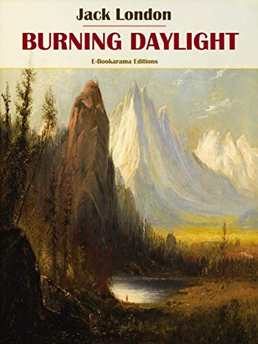 Burning Daylight (English Edition)