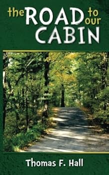 Paperback The Road to Our Cabin Book