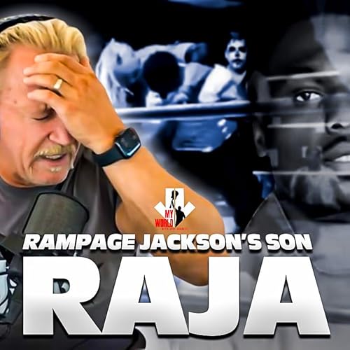 Page de couverture de Episode 225: Rampage Jackson's Son Raja
