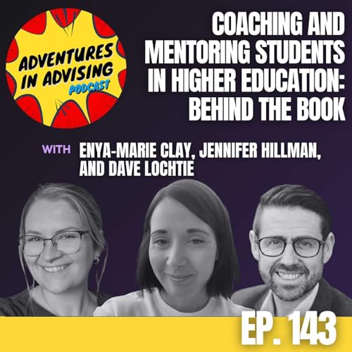 Page de couverture de Coaching and Mentoring Students in Higher Education: Behind the Book - Adventures in Advising