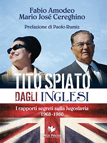Tito spiato dagli inglesi: i rapporti segreti