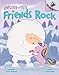 Friends Rock: An Acorn Book (Unicorn and Yeti)