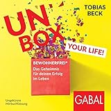  Unbox your life: BEWOHNERFREI - Das Geheimnis für deinen Erfolg im Leben