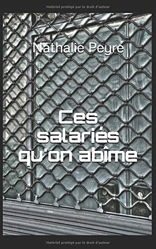 Télécharger CES SALARIÉS QU'ON ABÎME PDF