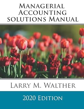 Paperback Managerial Accounting Solutions Manual 2020 Edition Book