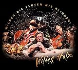 Wilder die Flöten...