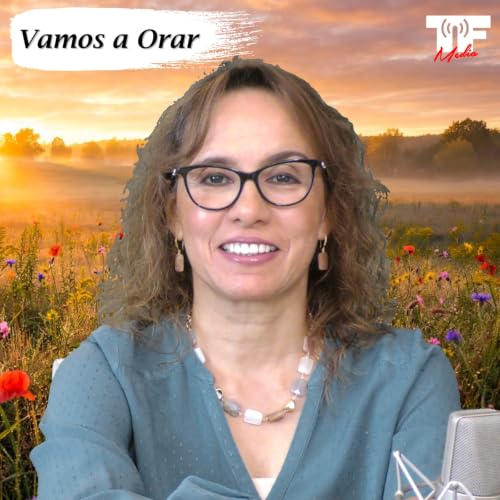 Vamos a Orar, 9 de Septiembre del 2026