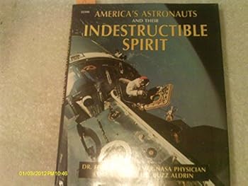 Hardcover America's Astronauts and Their Indestructible Spirit Book