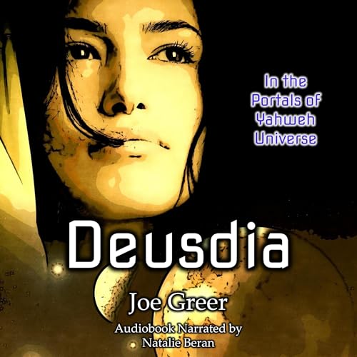 Audiobook: Deusdia: Portals of Yahweh Universe by Joe Greer episode artwork