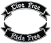 'Live Free Ride Free' Biker Rockers Motorcycle Chopper Patch Set by Patch World