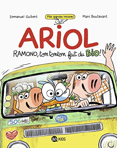 Télécharger Ariol roman graphique - Ramono, ton tonton fait du bio Francais PDF