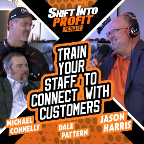 Train Your Staff to Connect with Customers | Shift into Profit Podcast