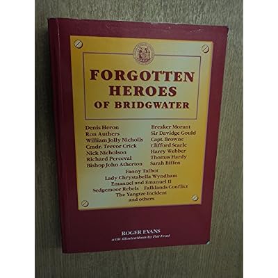 Forgotten Heroes of Bridgwater