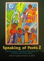 Speaking of Poets 2: More Interviews With Poets Who Write for Children and Young Adults 0814146201 Book Cover