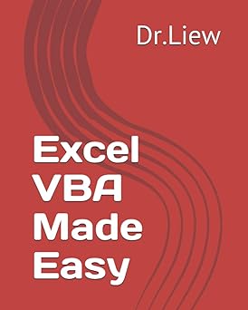 Excel VBA Made Easy: A Concise Guide for Beginners: Kiong, DR. Liew ...