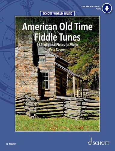 American Old Time Fiddle Tunes : 98 Traditional Pieces for Violin