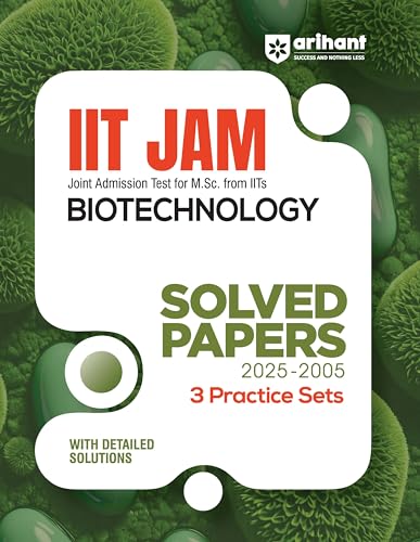 Image of (Old Edition) Arihant IIT JAM Biotechnology Solved Papers (2025-2005) & 3 Practice Sets With Detailed Solutions | For Exam 2025-26