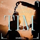 Tim - Colleen McCullough Nan Rostock Verlag: Nordisk Forlag A S Gyldendalske Boghandel 