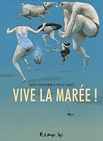 Vive la marée ! 2754812148 Book Cover