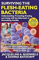 Surviving the Flesh-Eating Bacteria 1478724773 Book Cover