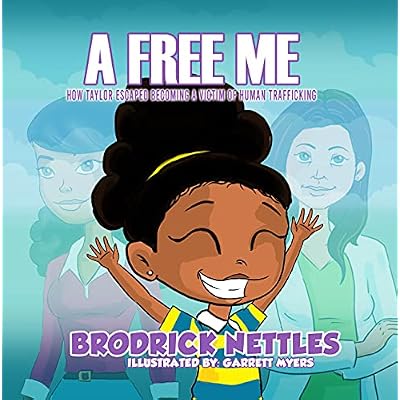 A Free Me: How Taylor Escaped Becoming a Victim of Human Trafficking