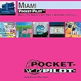 Pocket-Pilot Miami: Einzelkarten: Zentrum, Großraum & Region - Öffentliche Verkehrsmittel - Sehenswürdigkeiten - Ausflüge - Wissenswertes - Klima - ... und vieles mehr. Englische Ausgabe