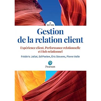 Gestion de la relation client - 5e &eacute;dition