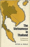 The Vietnamese in Thailand: A Historical Perspective 0801405718 Book Cover