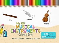 My 100 Musical Instruments Coloring Book (100 Coloring Pages) (Volume 2) 1975663721 Book Cover
