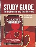 In Granite or Ingrained? Study Guide for Individuals and Small Groups