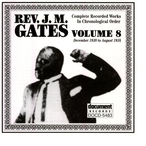 Play Rev J M Gates Vol 8 1930 1934 By Rev J M Gates On Amazon Music