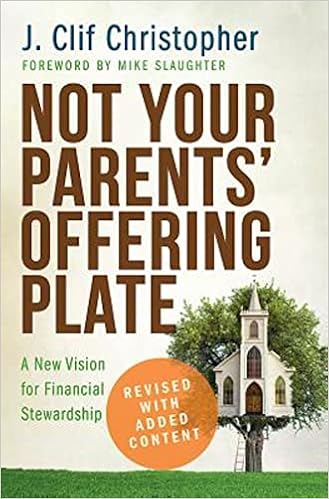 Not Your Parents' Offering Plate: A New Vision for Financial Stewardship book cover