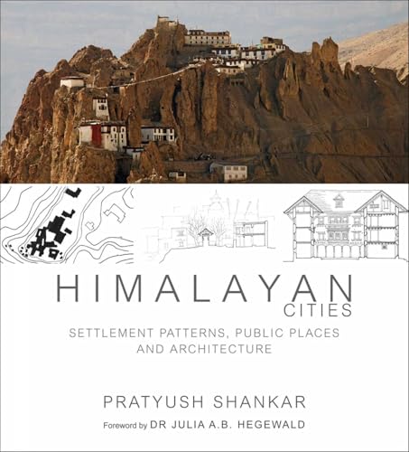 Himalayan Cities: Settlement Patterns architecture et urbanisme - 2