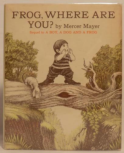 Frog, Where Are You? 0803727321 Book Cover