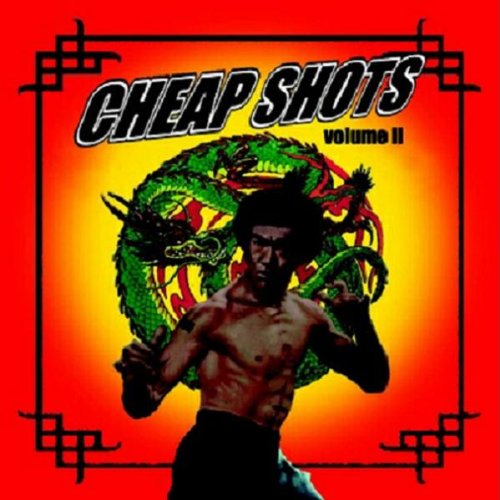 Cheap Shots II:Burning Heart