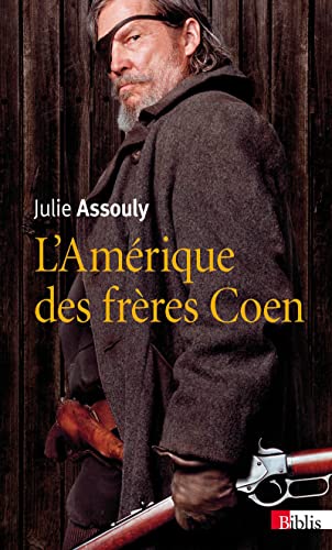 L'Amérique des frères Coen Broché – 27 août 2015 de Julie Assouly